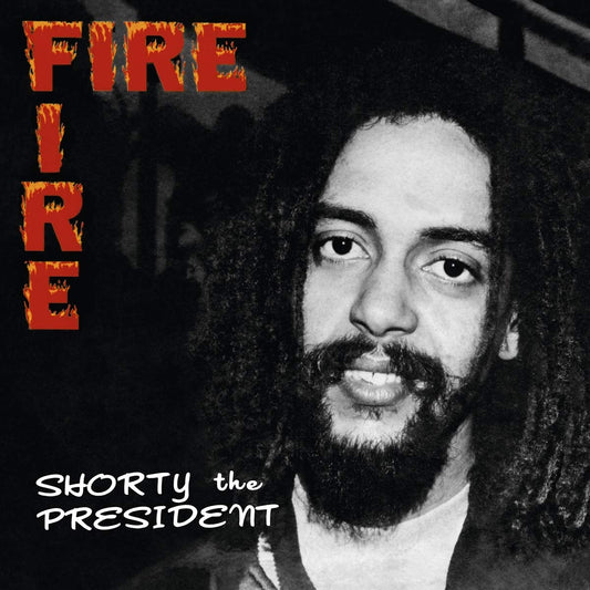 Shorty The President Fire Fire CD New Mint Reggae