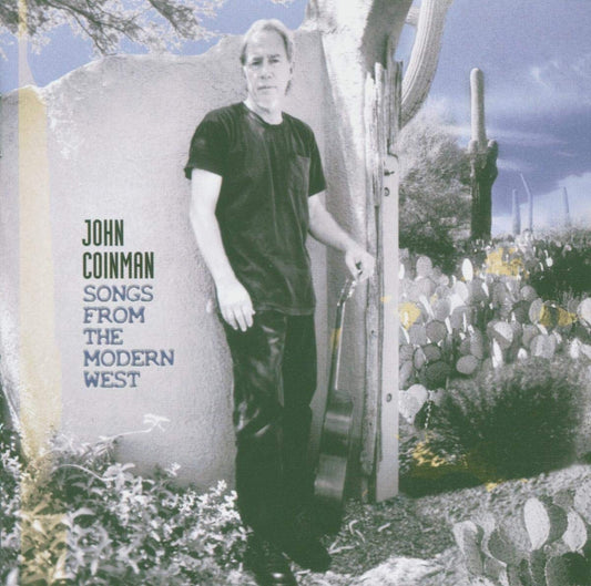 John Coinman Songs From The Modern West CD New Mint Rock