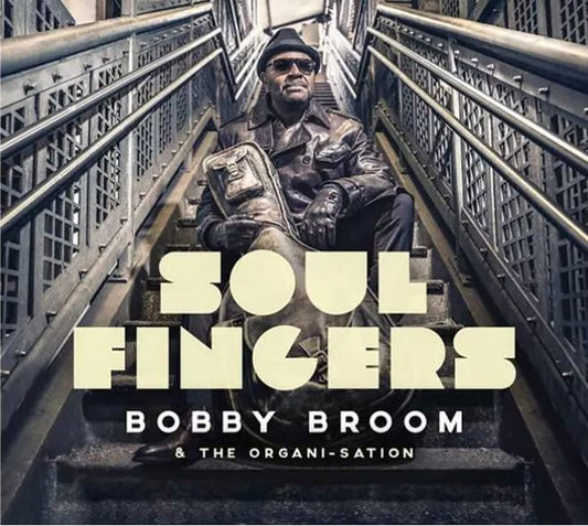 Bobby Broom & The Organi-Sation Soul Fingers Vinyl New Mint Jazz