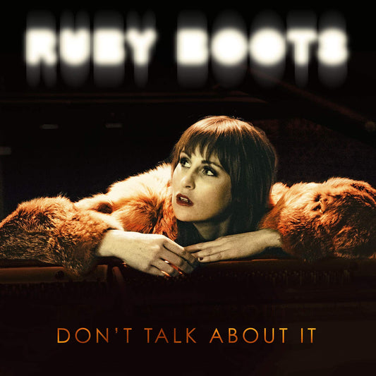 Ruby Boots Don't Talk About It Vinyl New Mint Americana