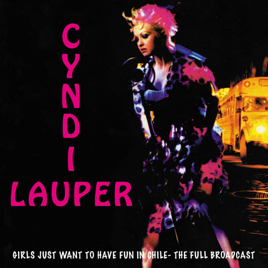 Cyndi Lauper Girls Just Want To Have Fun In Chile - The Full Broadcast CD New Mint Pop