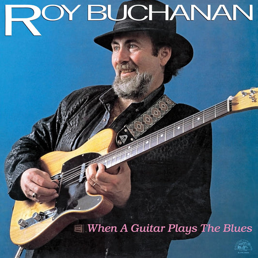 Roy Buchanan When A Guitar Plays The Blues [] Vinyl New Mint