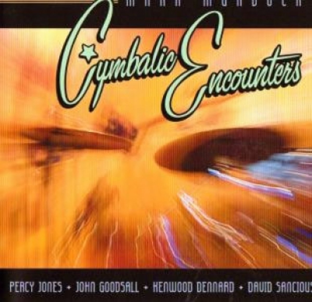 Murdock, Mark Cymbalic Encounters CD New Mint