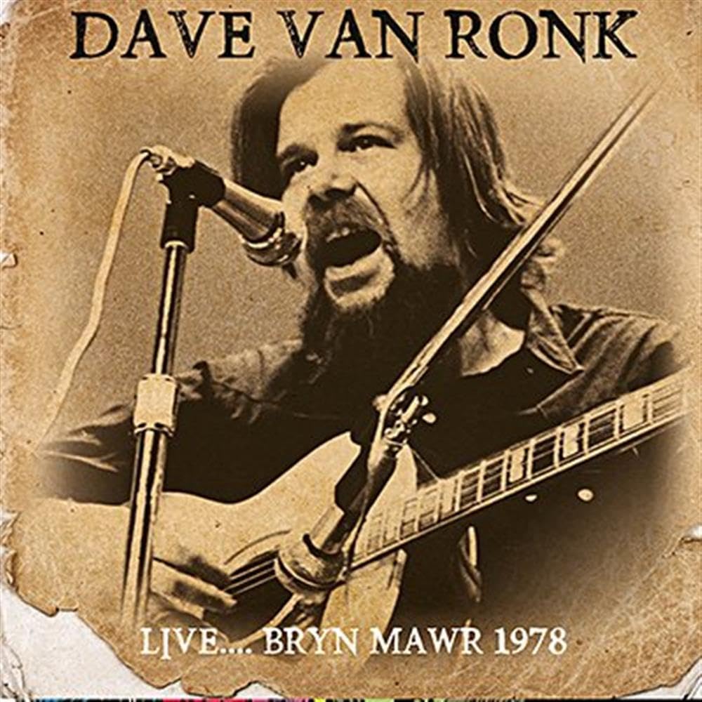 Dave Van Ronk Bryn Mawr '78 CD New Mint Rock