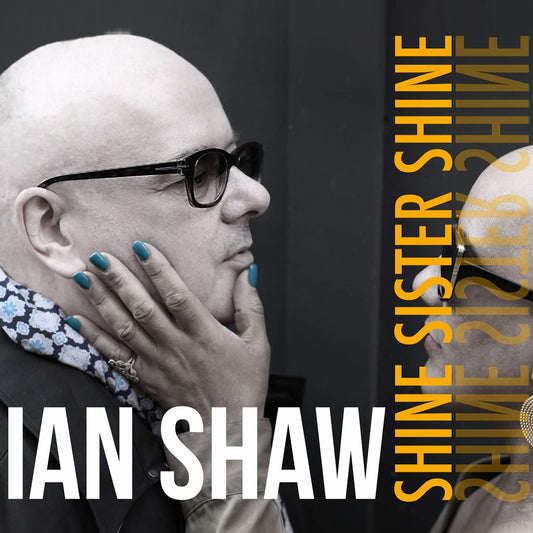 Ian Shaw Shine Sister Shine CD New Mint Music