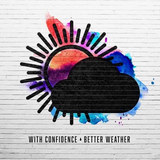 With Confidence Better Weather [] Vinyl New Mint Rock