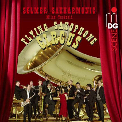 Selmer Saxharmonic, Milan Turkovic : Flying Saxophone Circus (SACD, Hybrid, Multichannel)