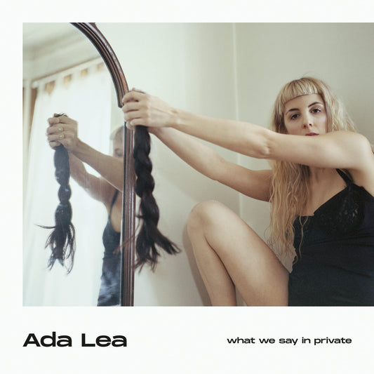Ada Lea What We Say In Private Vinyl New Mint Pop