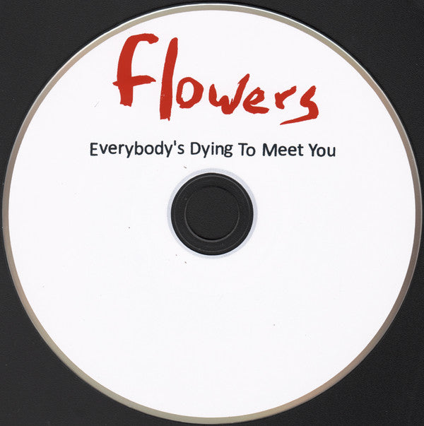 Flowers (13) : Everybody's Dying To Meet You (CD, Album)