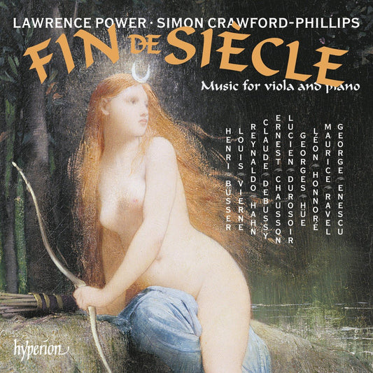 Lawrence Power, Simon Crawford-Phillips Fin De Siècle - Music For Viola And Piano CD New Mint Classical