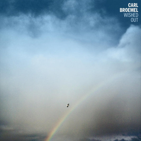 Carl Broemel Wished Out [] Vinyl New Mint Rock