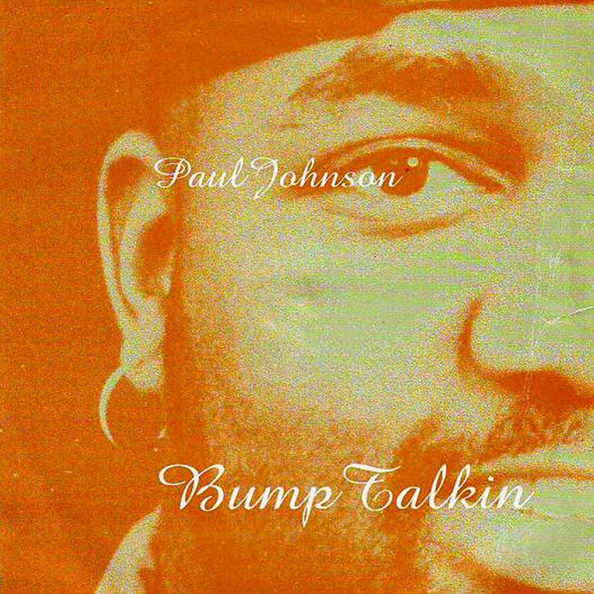 Paul Johnson Bump Talkin' Vinyl New Mint Dance