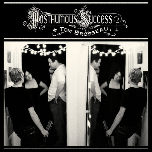 Tom Brosseau Posthumous Success Vinyl New Mint Indie