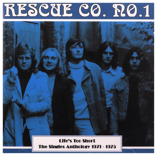 Rescue Co. No. 1 Life's Too Short : The Singles Anthology 1971-1975 CD New Mint Rock