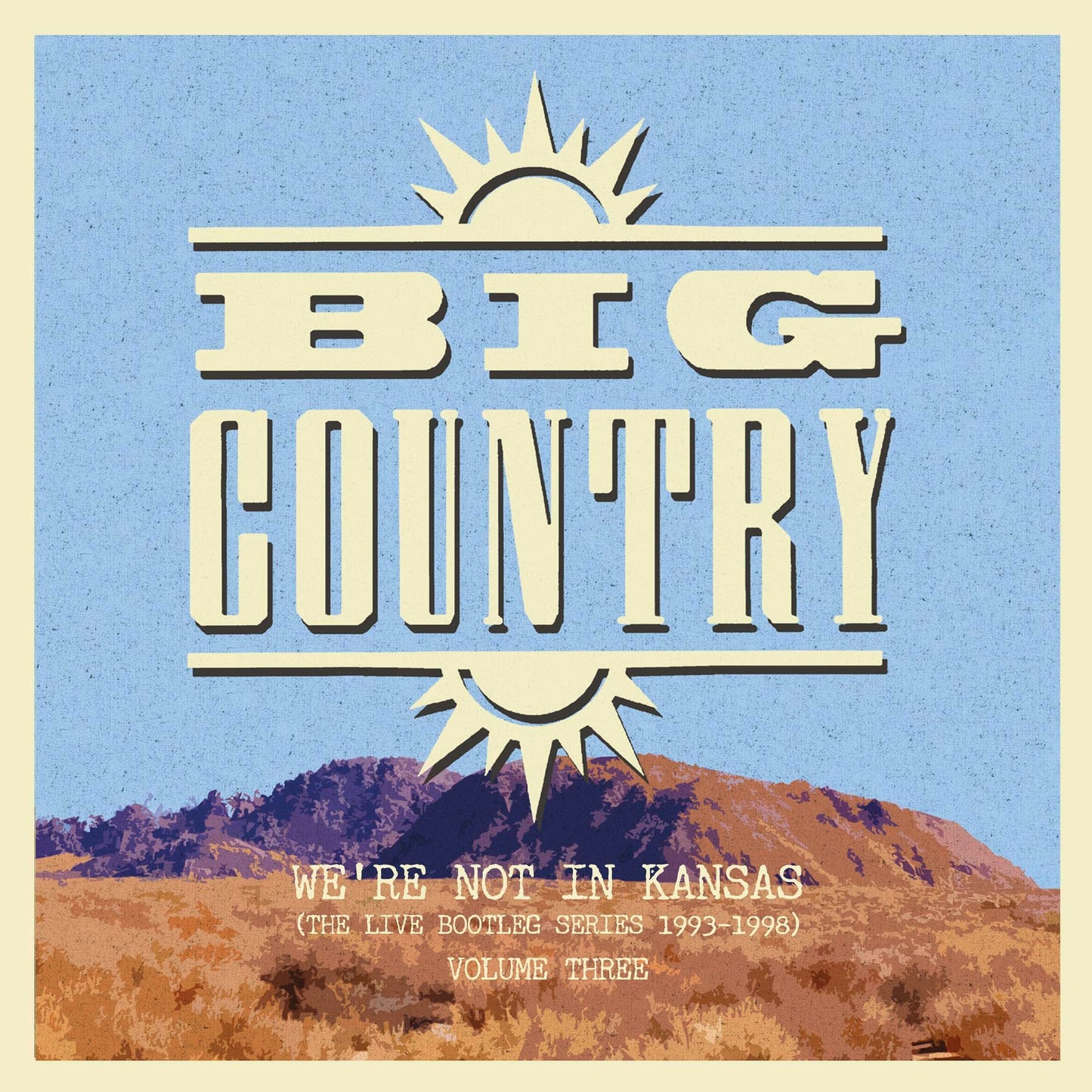 Big Country We're Not In Kansas: The Live Series 1993-1998 [vinyl] 2xVinyl New Mint Rock