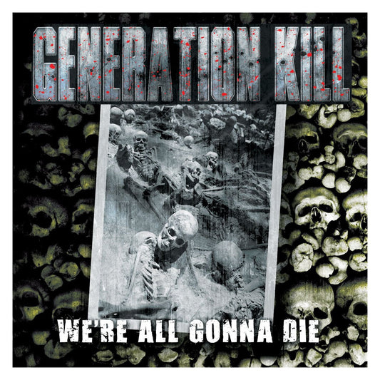 Generation Kill We're All Gonna Die Vinyl New Mint Metal