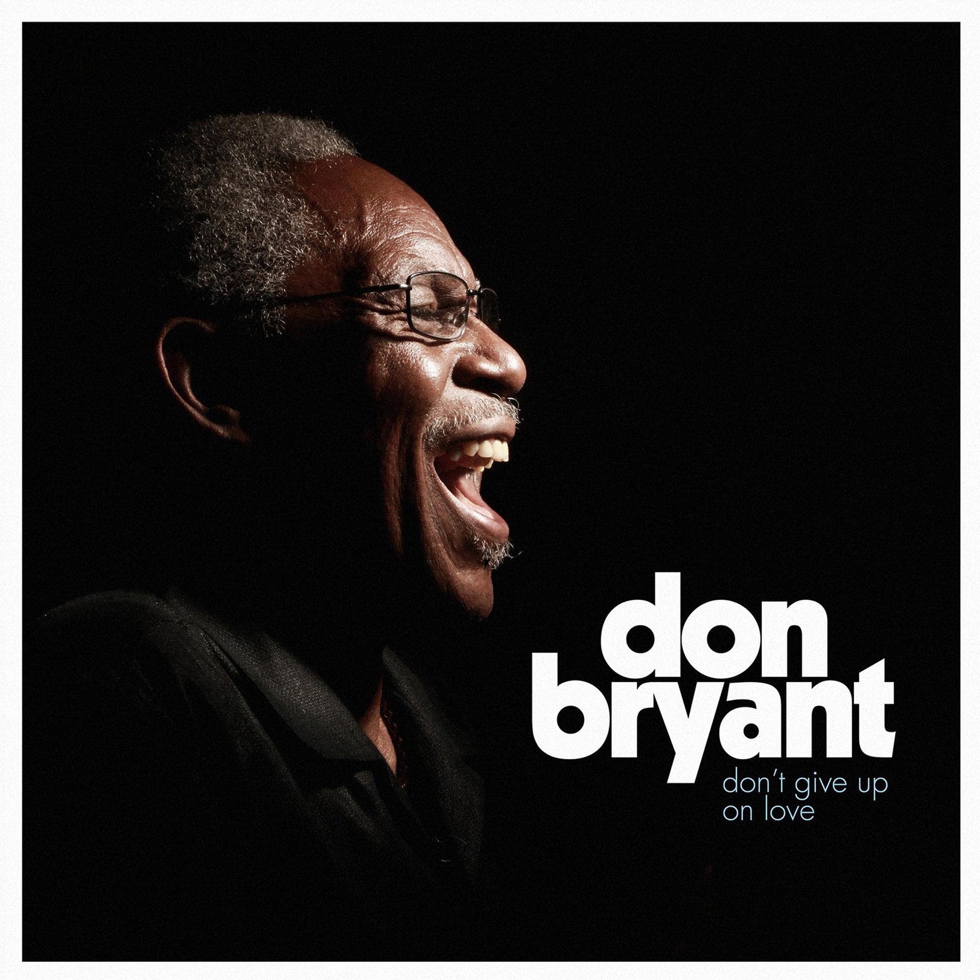 Don Bryant Don't Give Up On Love CD New Mint R&B