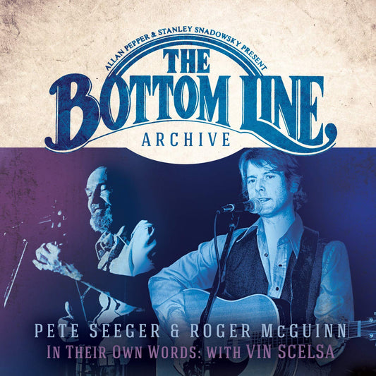 Pete Seeger & Roger McGuinn The Bottom Line Archive Series: In Their Own Words With Vin Scelsa 2xCD New Mint Rock