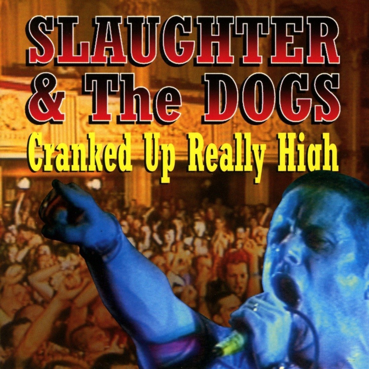 Slaughter And Dogs Cranked Up Really High CD New Mint Rock