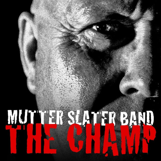 Mutter Slater Band The Champ CD New Mint Rock