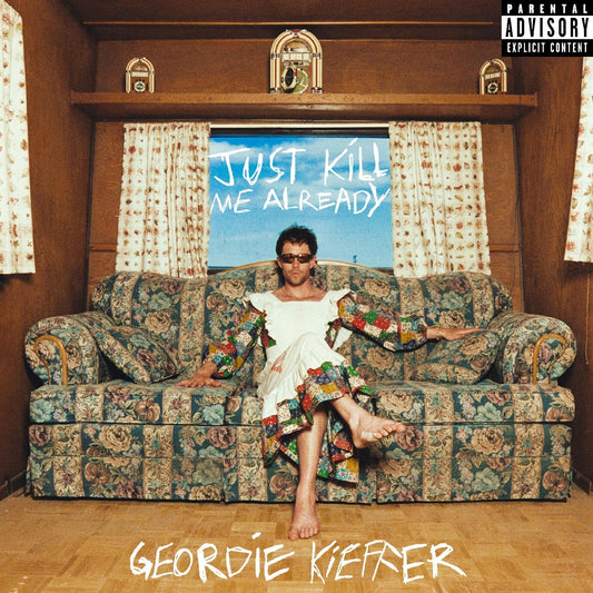 Geordie Kieffer Just Kill Me Already [] Vinyl New Mint Rock