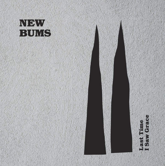 New Bums Last Time I Saw Grace [] Vinyl New Mint Rock