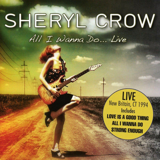 Sheryl Crow All I Wanna Do... Live CD New Mint Pop