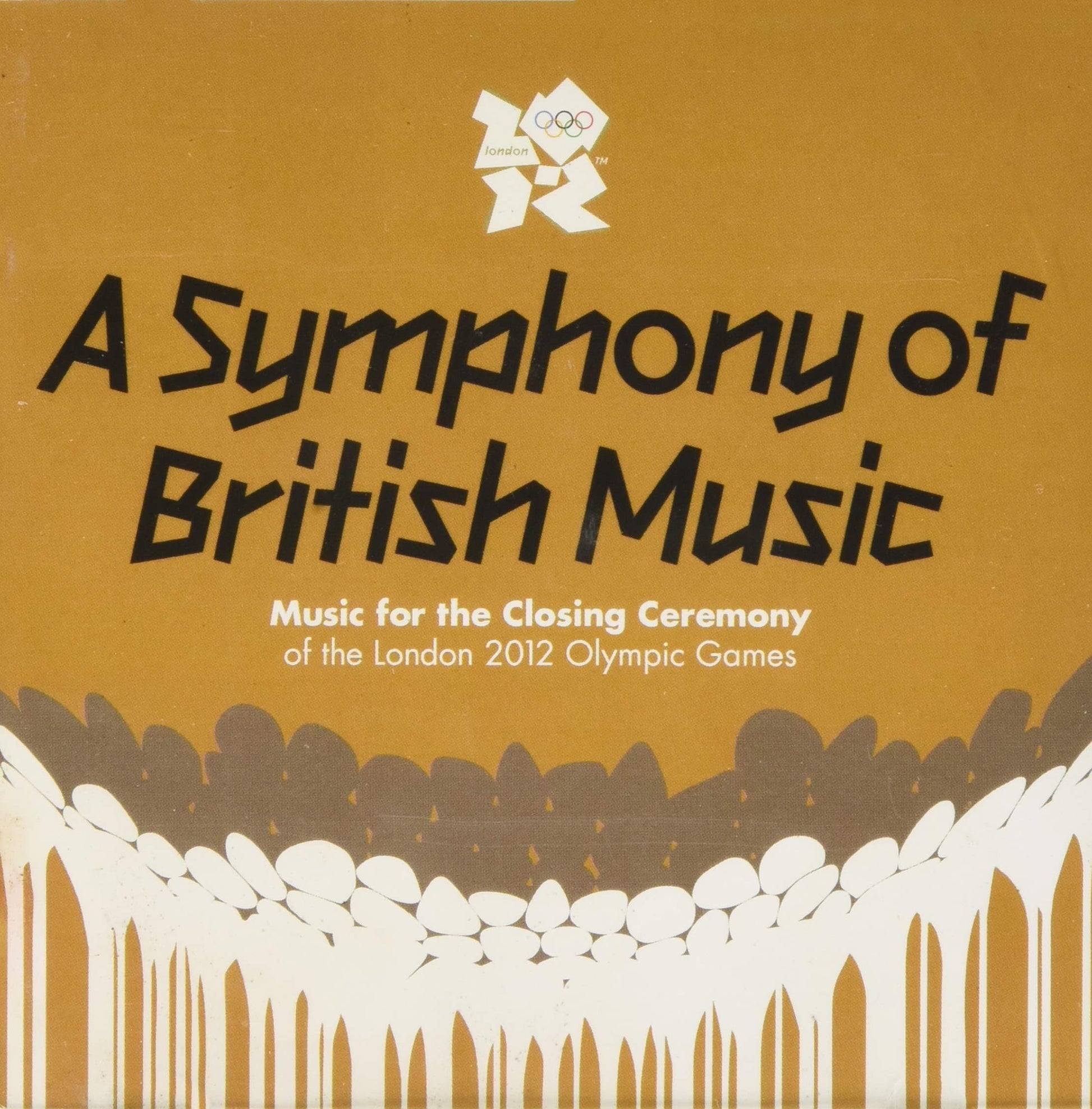 Various Artists A Symphony Of British Music – Closing Ceremony London 2012 Olympic Games 2xCD New Mint Soundtrack