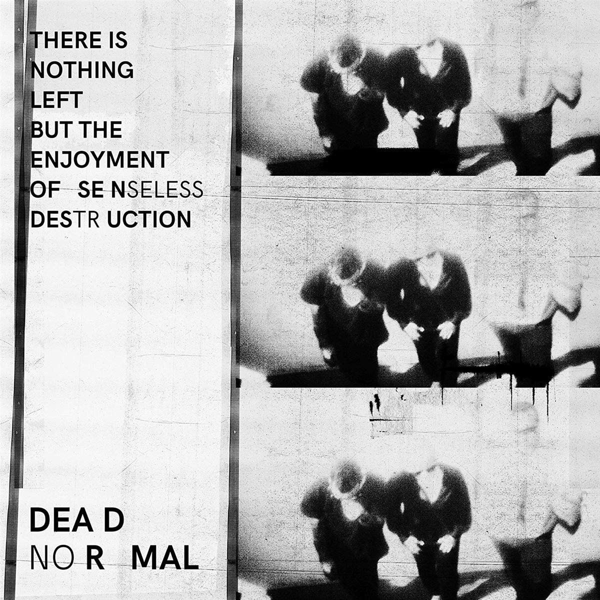 Dead Normal There Is Nothing Left But The Enjoyment Of Sens Vinyl New Mint Music