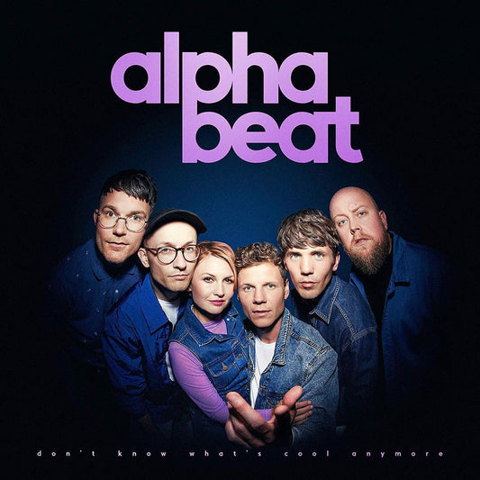 Alphabeat Don't Know What's Cool Anymore [] Vinyl New Mint Music