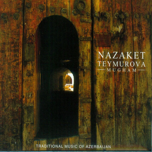 Nazaket Teymurova Mugham CD New Mint World