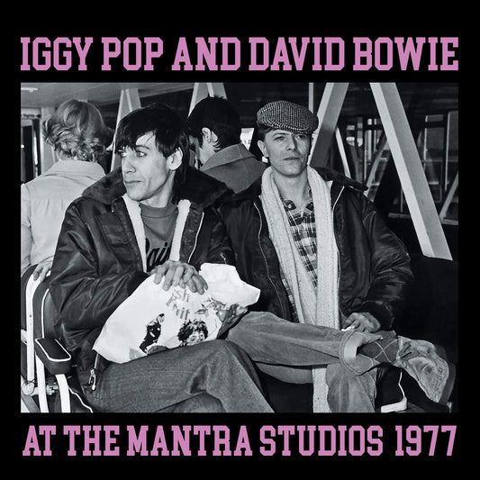 Iggy Pop & David Bowie At The Mantra Studios, 1977 Vinyl New Mint Rock