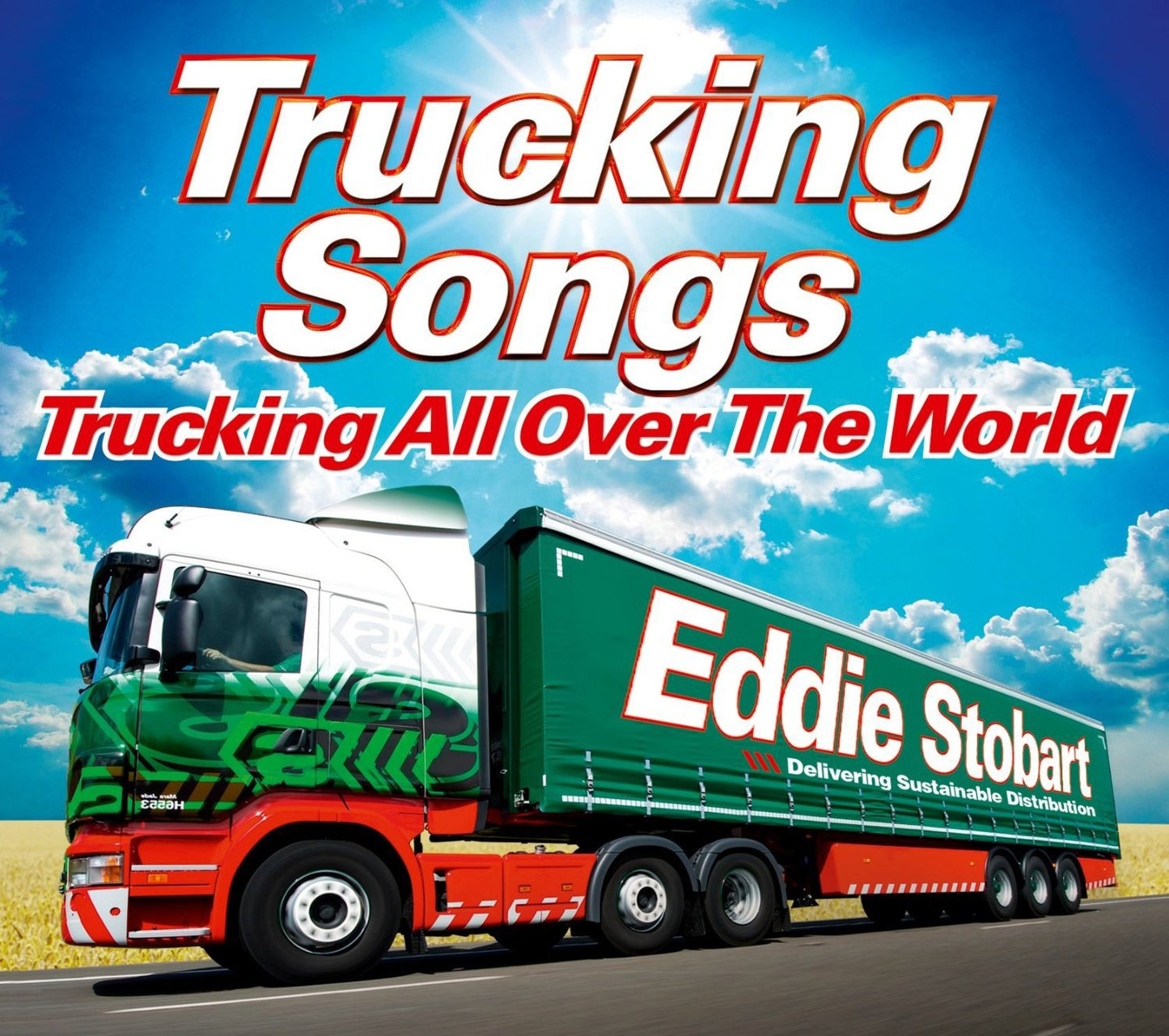 Various Eddie Stobart Trucking Songs – Trucking All Over The World CD New Mint Pop