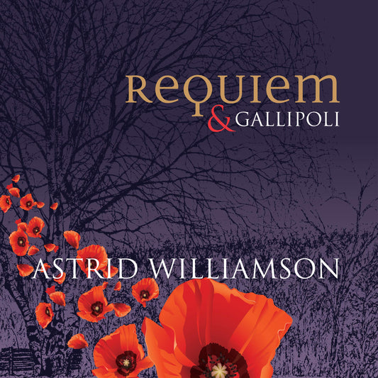 Astrid Williamson Requiem & Gallipoli CD New Mint Rock