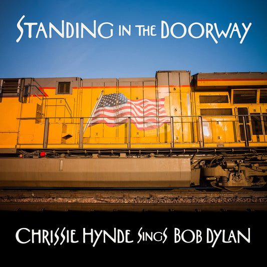 Chrissie Hynde Standing In The Doorway: Chrissie Hynde Sings Bob Dylan Vinyl New Mint Rock