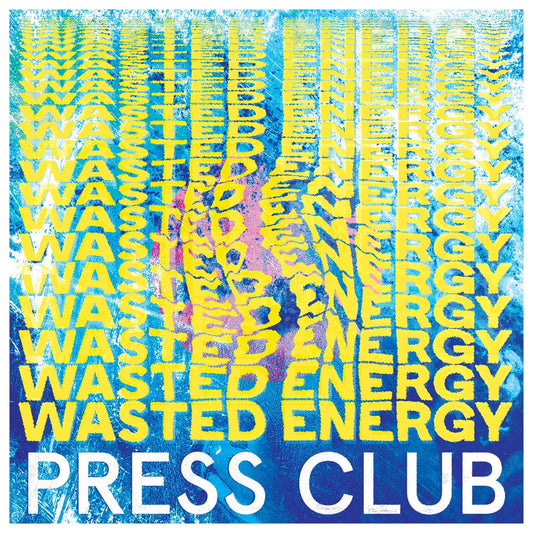 Press Club Wasted Energy CD New Mint