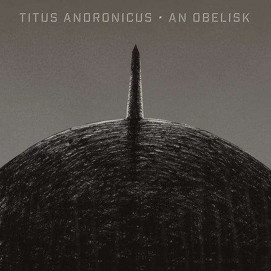 Titus Andronicus An Obelisk Vinyl New Mint Music