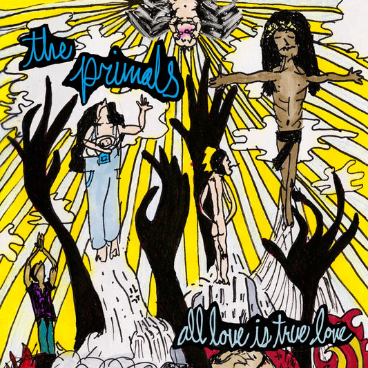 Primals All Love Is True Love Vinyl New Mint Rock