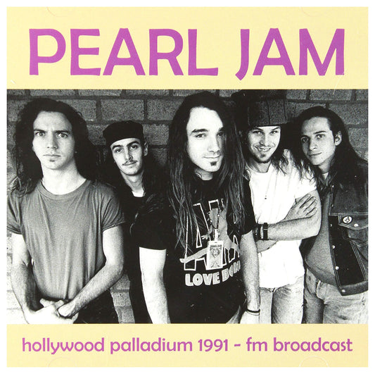 Pearl Jam Hollywood Palladium 1991 - Fm Broadcast CD New Mint Music