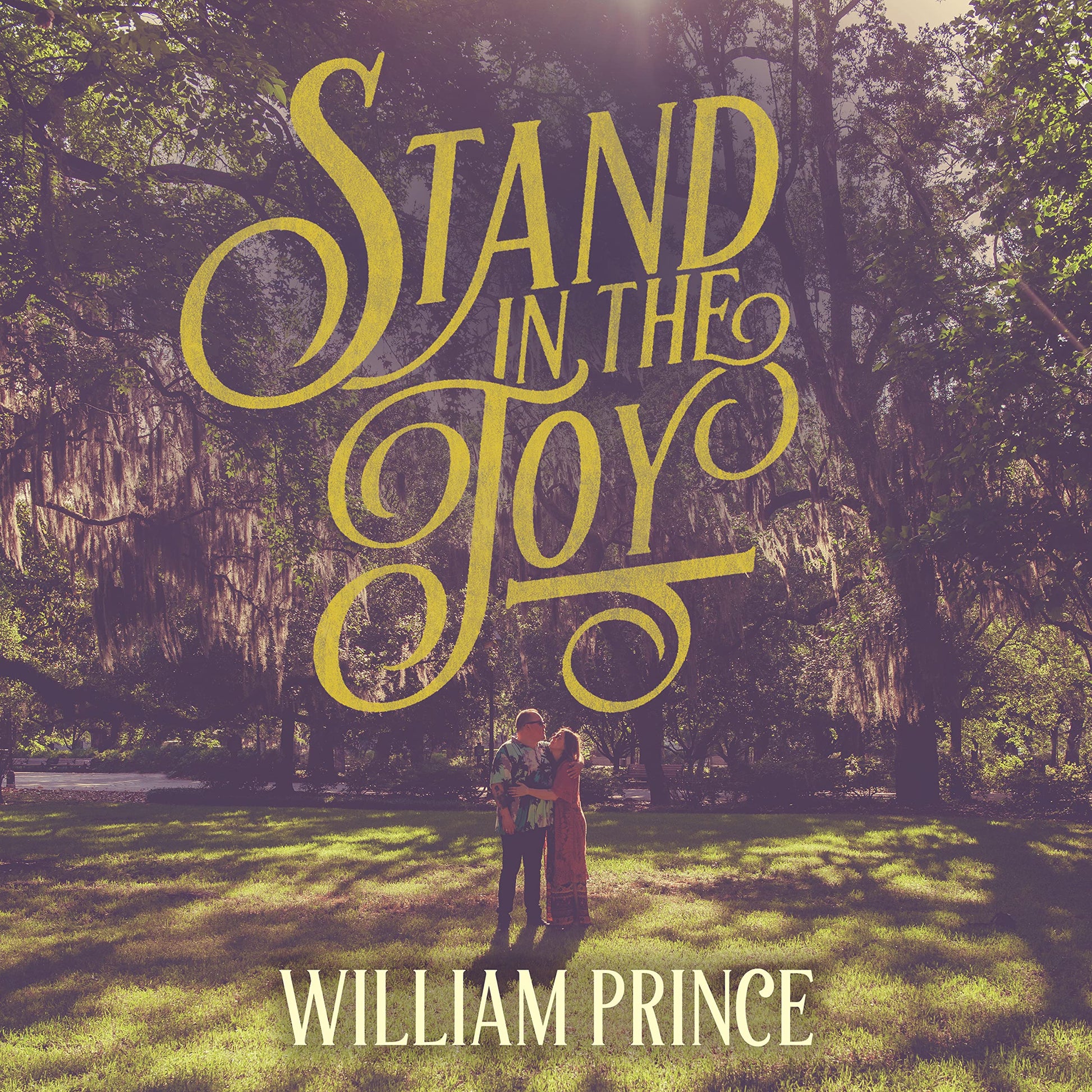 William Prince Stand In The Joy [] Vinyl New Mint Folk