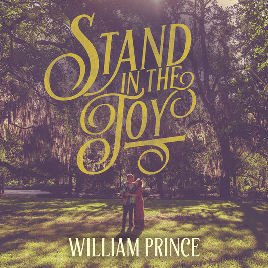 William Prince Stand In The Joy [] Vinyl New Mint Folk