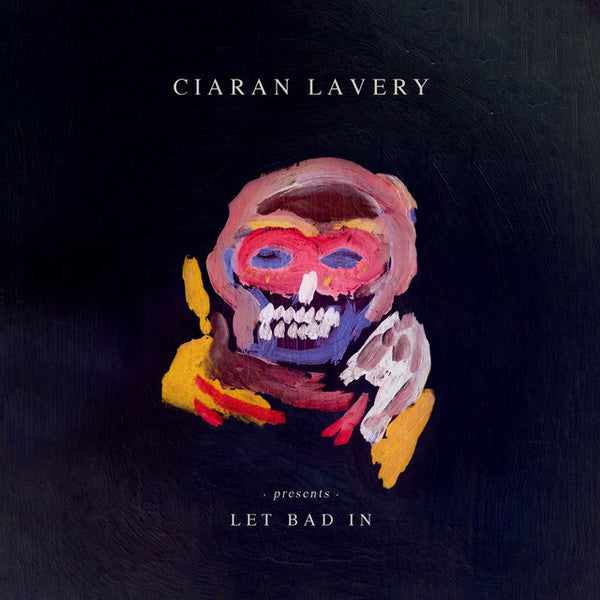 Ciaran Lavery - Let Bad In - LP - New