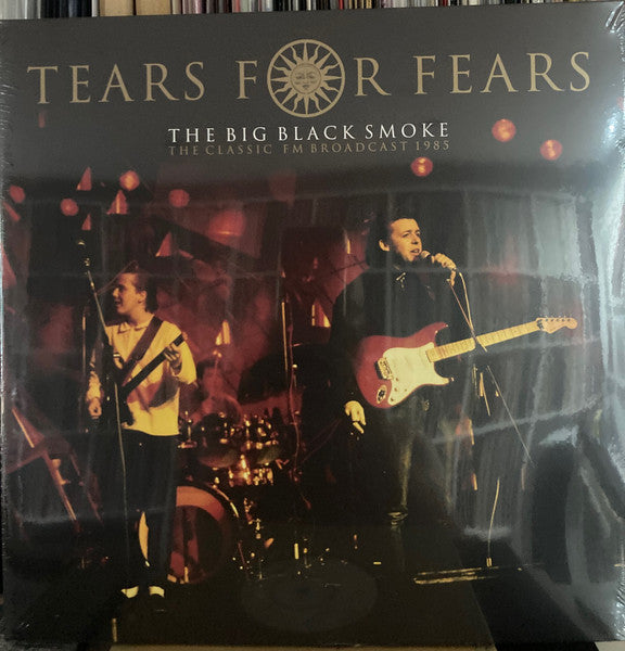 Tears For Fears - The Big Black Smoke (The FM Broadcast 1985) - 2LP - New