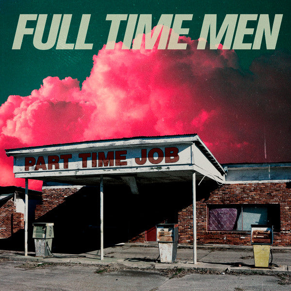 Full Time Men - Part Time Job - LP - New