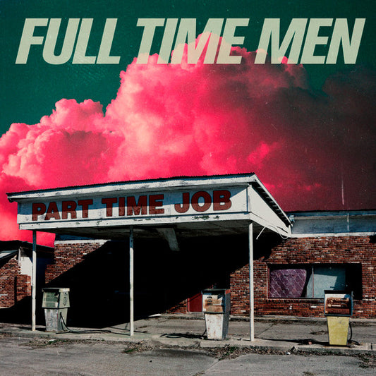 Full Time Men - Part Time Job - LP - New