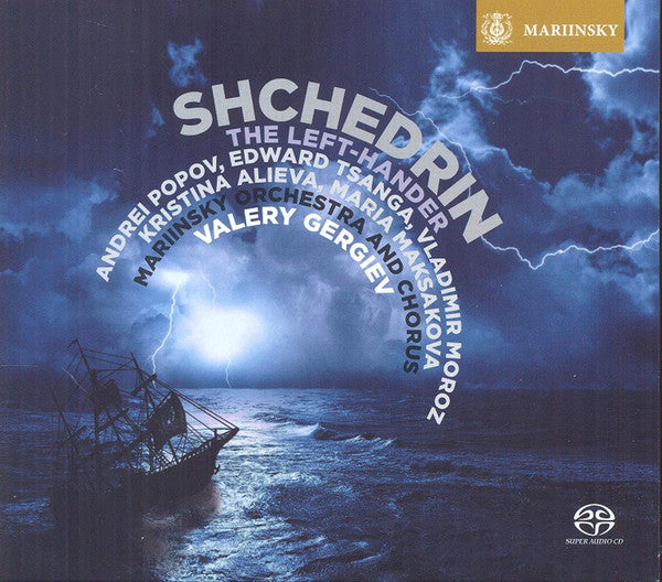 Shchedrin - Orchestra Of The Mariinsky Theatre  - The Left-Hander - 2SACD - New