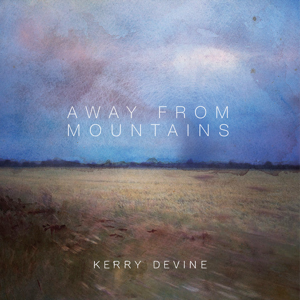 Kerry Devine - Away From Mountains (Ltd) - LP - New