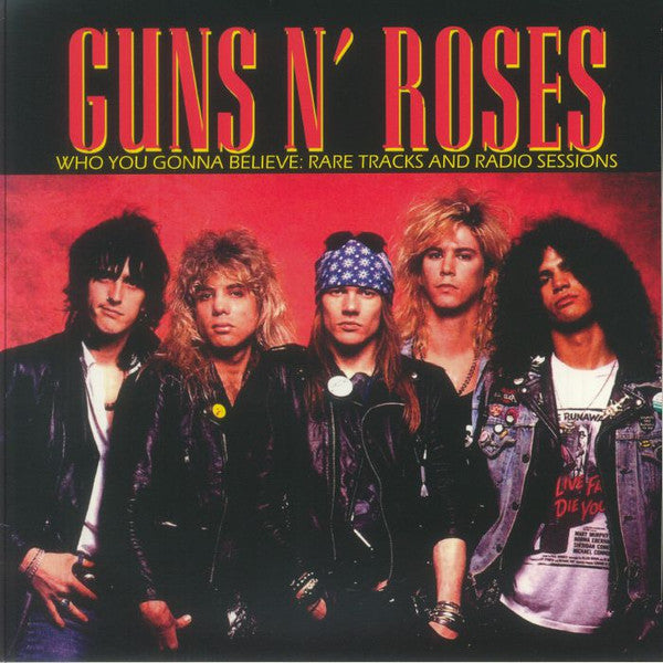 Guns N' Roses - Who You Gonna Believe: Rare Tracks And Radio Sessions LP - New