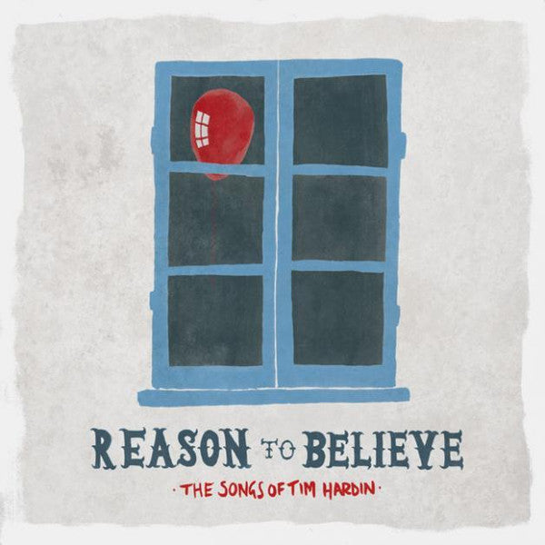 Various - Reason To Believe - The Songs Of Tim Hardin (Ltd) - LP - New