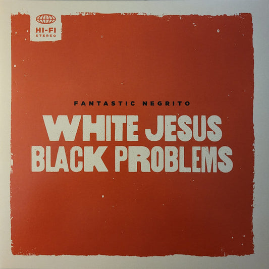 Fantastic Negrito - White Jesus Black Problems - LP - New